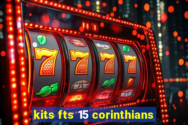 kits fts 15 corinthians